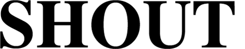 SHOUT